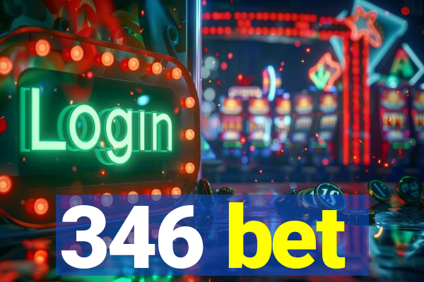 346 bet